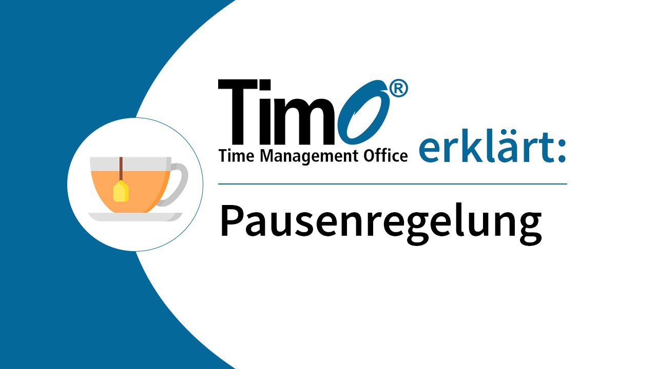 Pausenregelung - TimO&reg;-Time Management Office GmbH