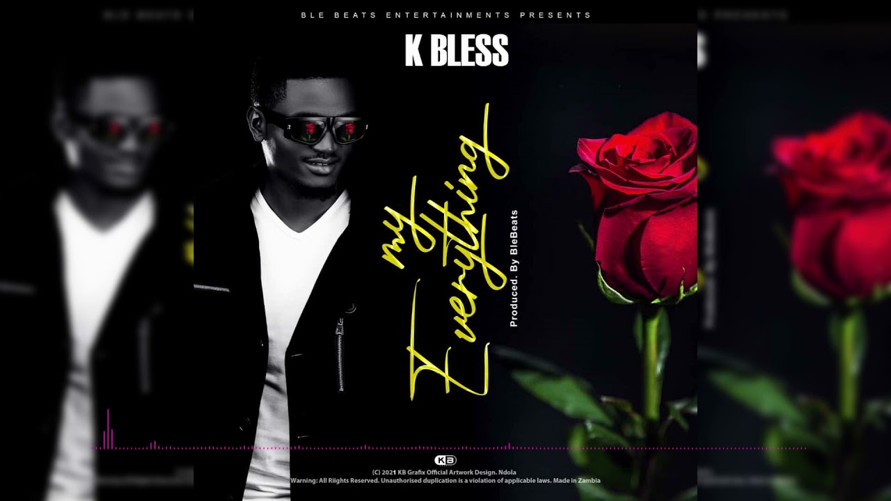 K Bless _ My everything  Prod by BleBeats || Jerahyo Inc