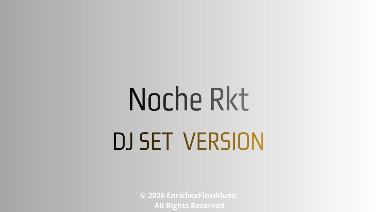 Noche RKT (DJ Set Version) 🔊🔥