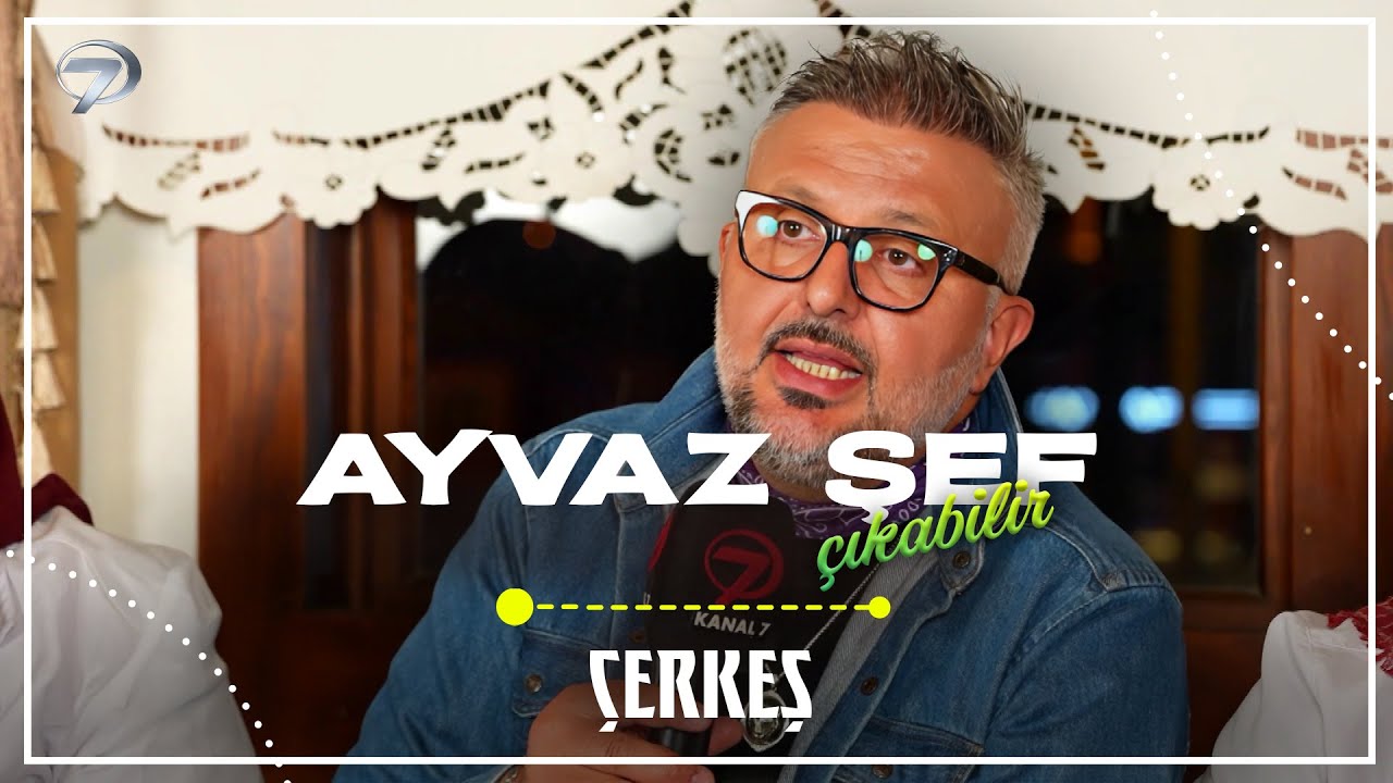 Dikkat Ayvaz Şef Çıkabilir 18. Bölüm  | Çerkeş - 3 Aralık 2025