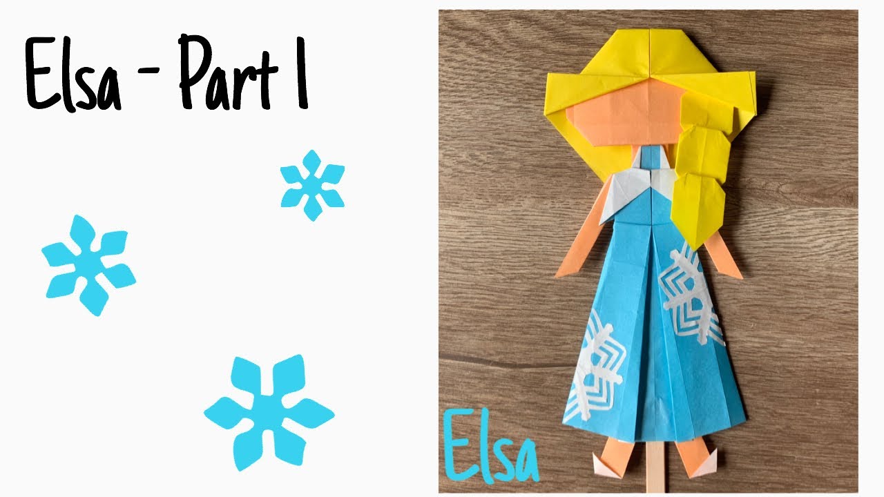 折り紙 Origami how to fold Elsa - Part 1