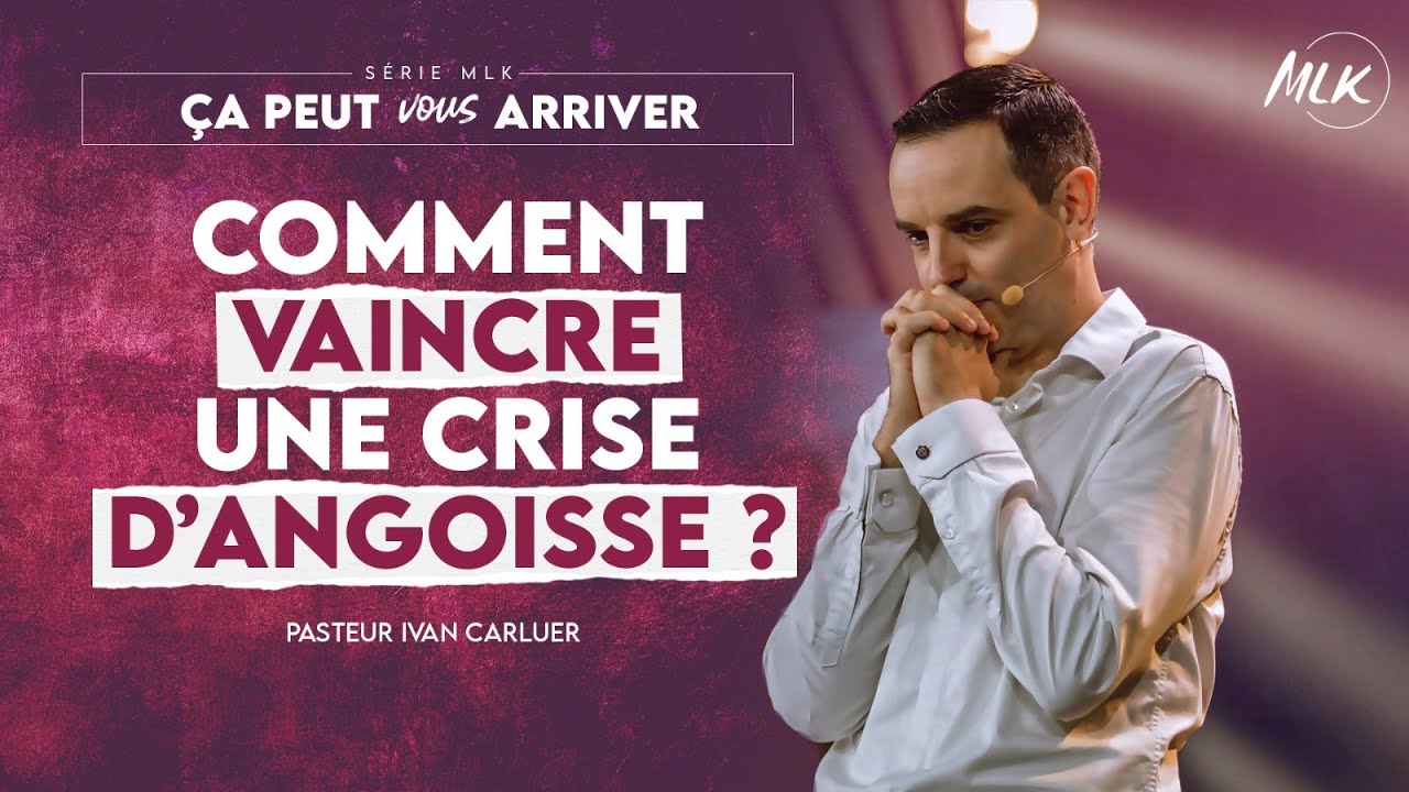 Cela peut vous arriver / Comment vaincre une crise d'angoisse ? - Ivan Carluer