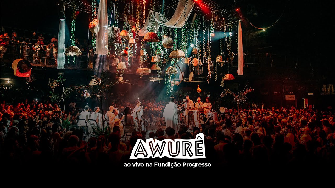 Awurê na Fundição Progresso AO VIVO