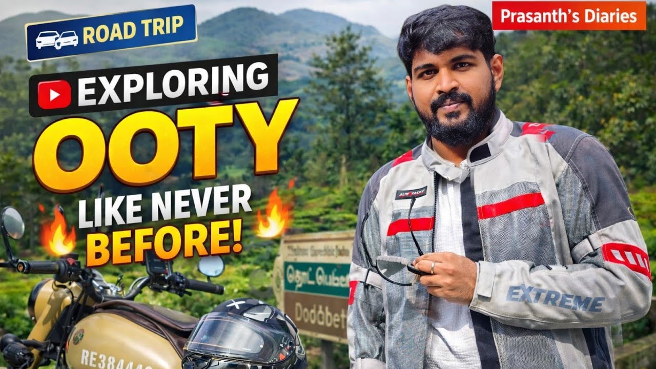 ஊட்டி சுற்றுலா இடங்கள் | ஊட்டியை ஆராய்தல் | தொட்டபெட்டா சிகரம் | ஊட்டிக்கு பைக் சவாரி | சென்னையில...
