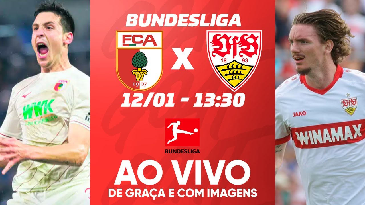 AUGSBURG X STUTTGART | BUNDESLIGA | AO VIVO E COM IMAGENS