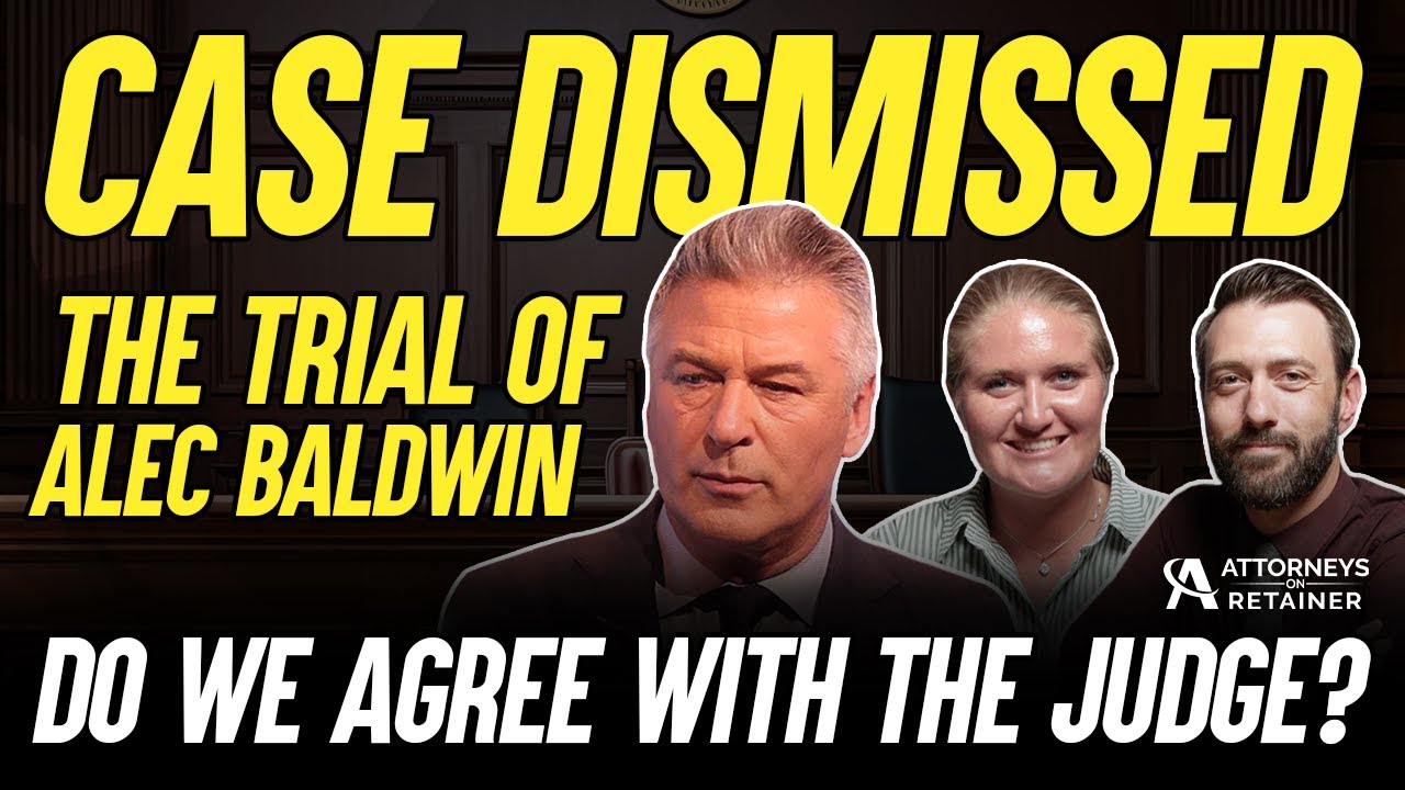 Alec Baldwin's Case Dismissed: Do We Agree With Judge Sommer's Decision?