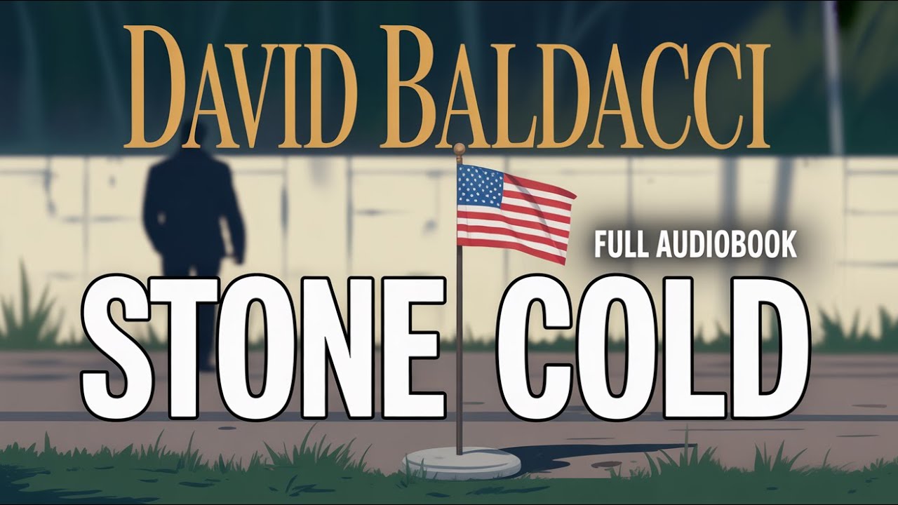 Stone Cold Full Audiobook | David Baldacci’s Darkest Crime Thriller