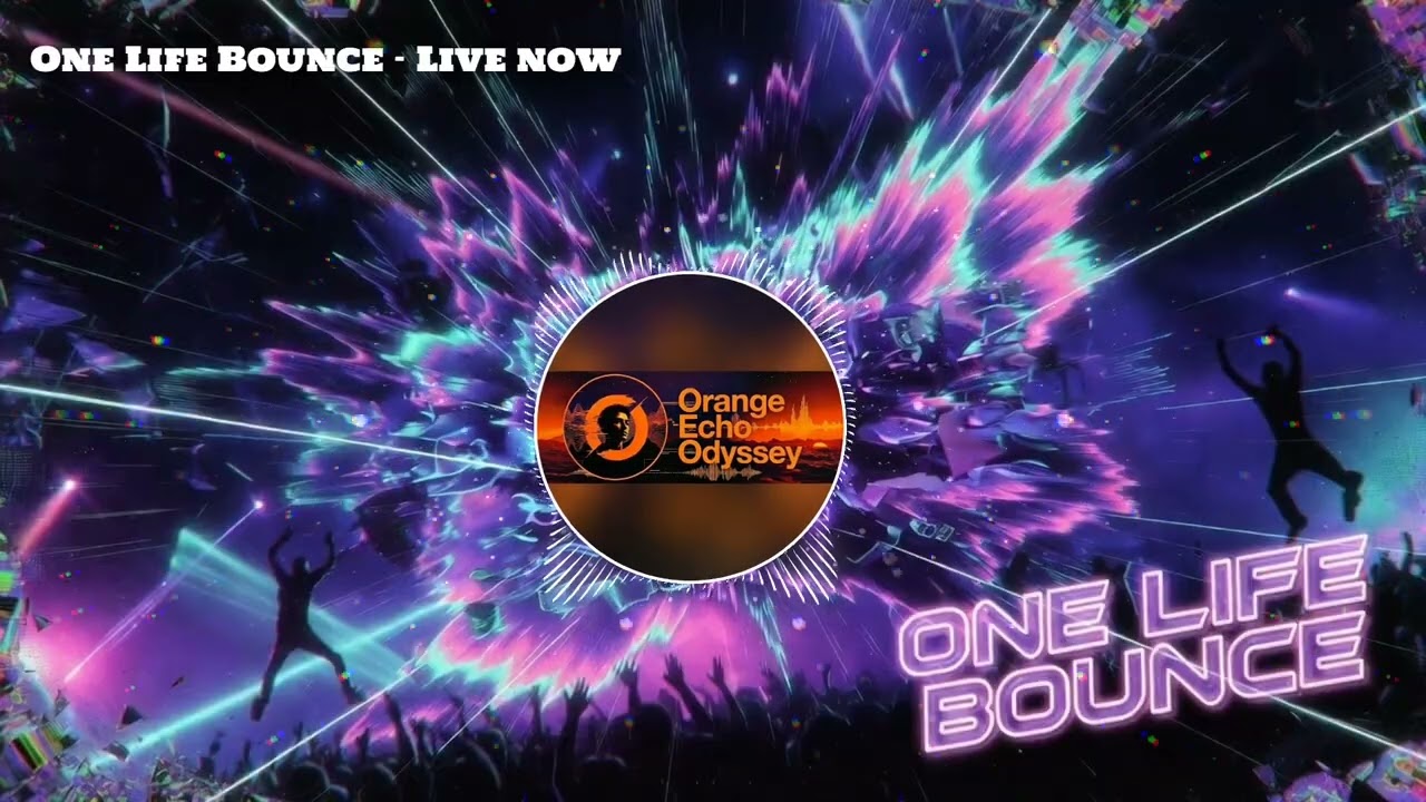 One Life Bounce - Live Now