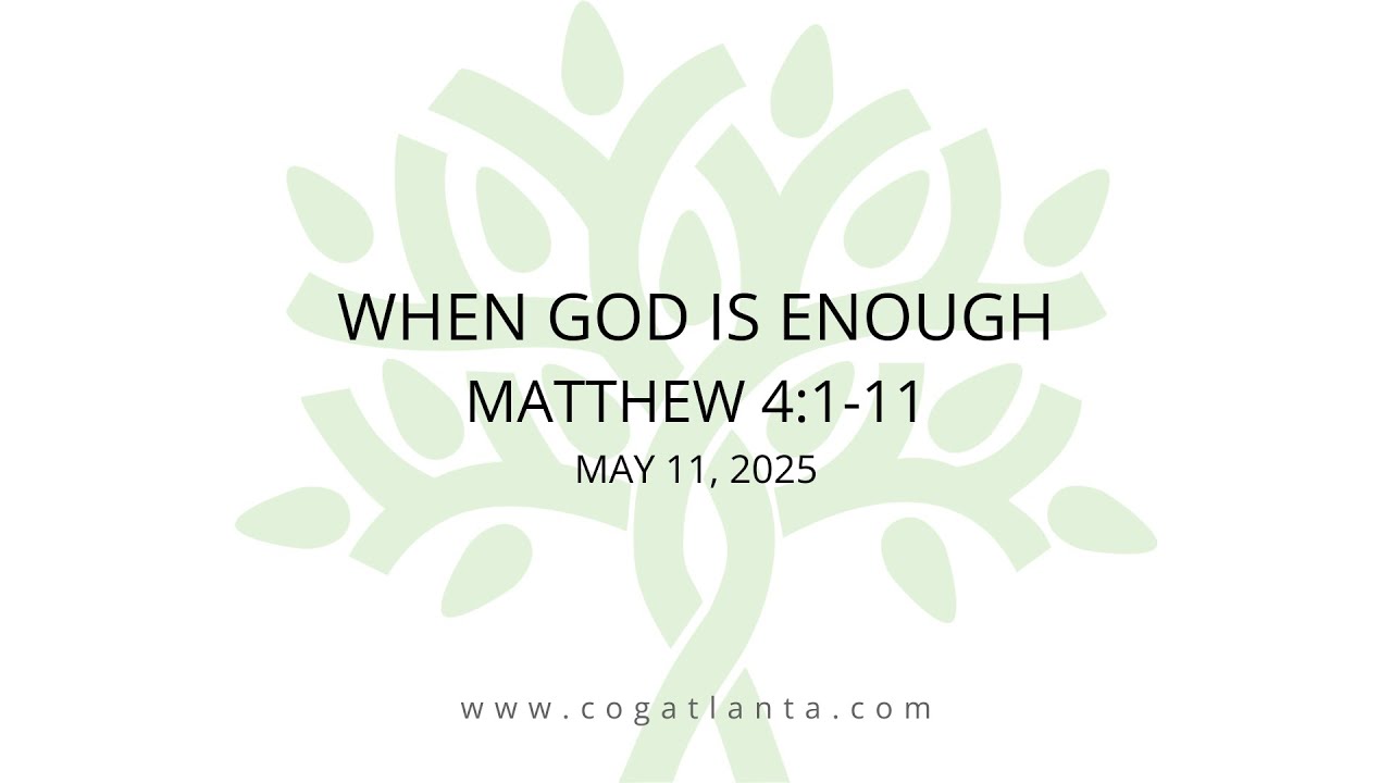 When God Is Enough (Matthew 4:1-11)