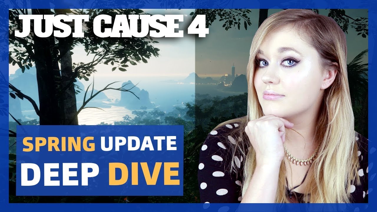 Just Cause 4: Spring Update DEEP DIVE