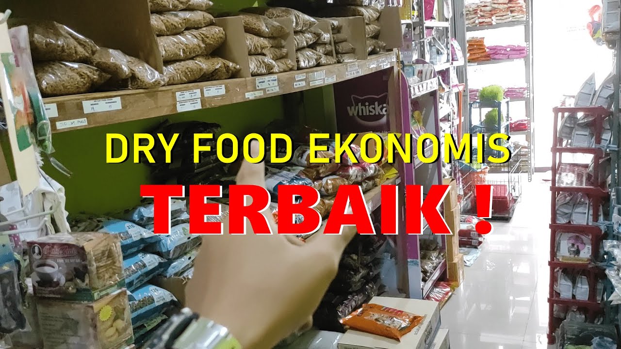 DRY FOOD EKONOMIS, TENTUKAN PILIHAN ANDA..