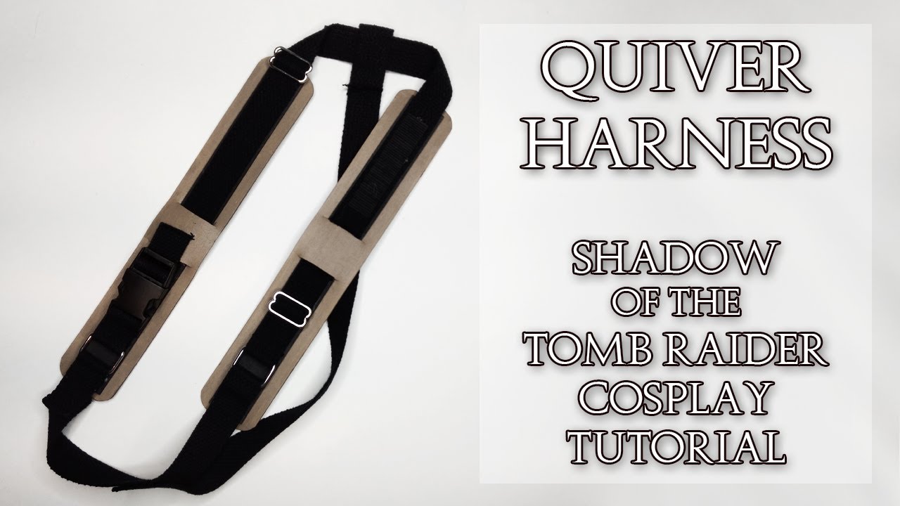 Shadow of the Tomb Raider Quiver & Sheath Harness | Cosplay Tutorial