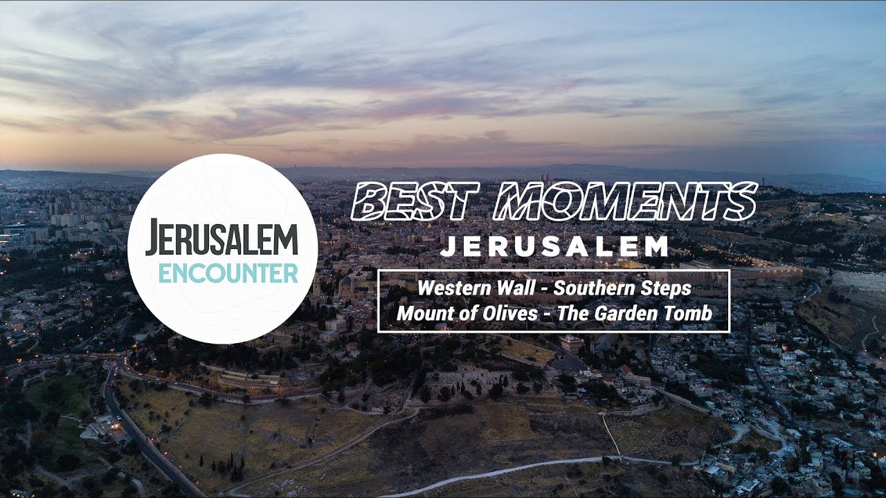 BEST MOMENTS Digital Tour // Jerusalem: Western Wall, Southern Steps, Mount of Olives, Garden Tomb