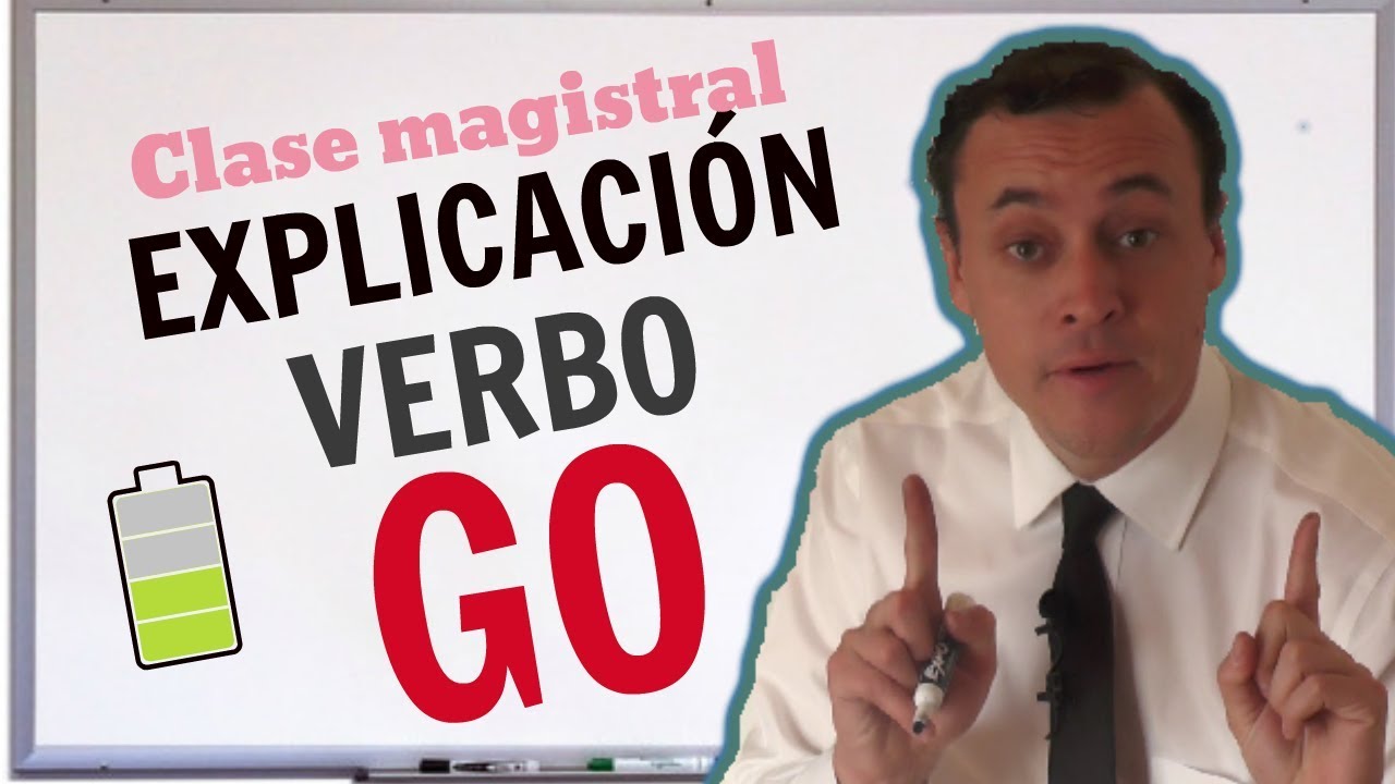 El verbo IR (GO) Completo