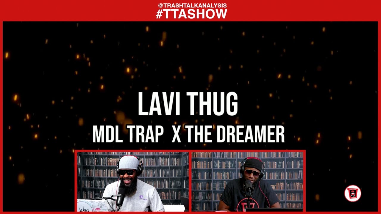 #TTASHOW |  LAVI THUG