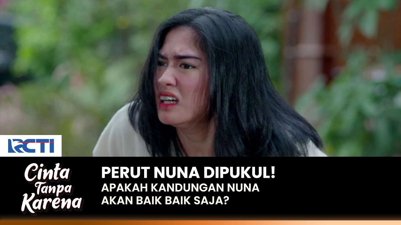 PERUT NUNA DIPUKUL! Apakah Kandungan Nuna Baik Baik Saja? | CINTA TANPA KARENA | EPS 357-358 (3/5)