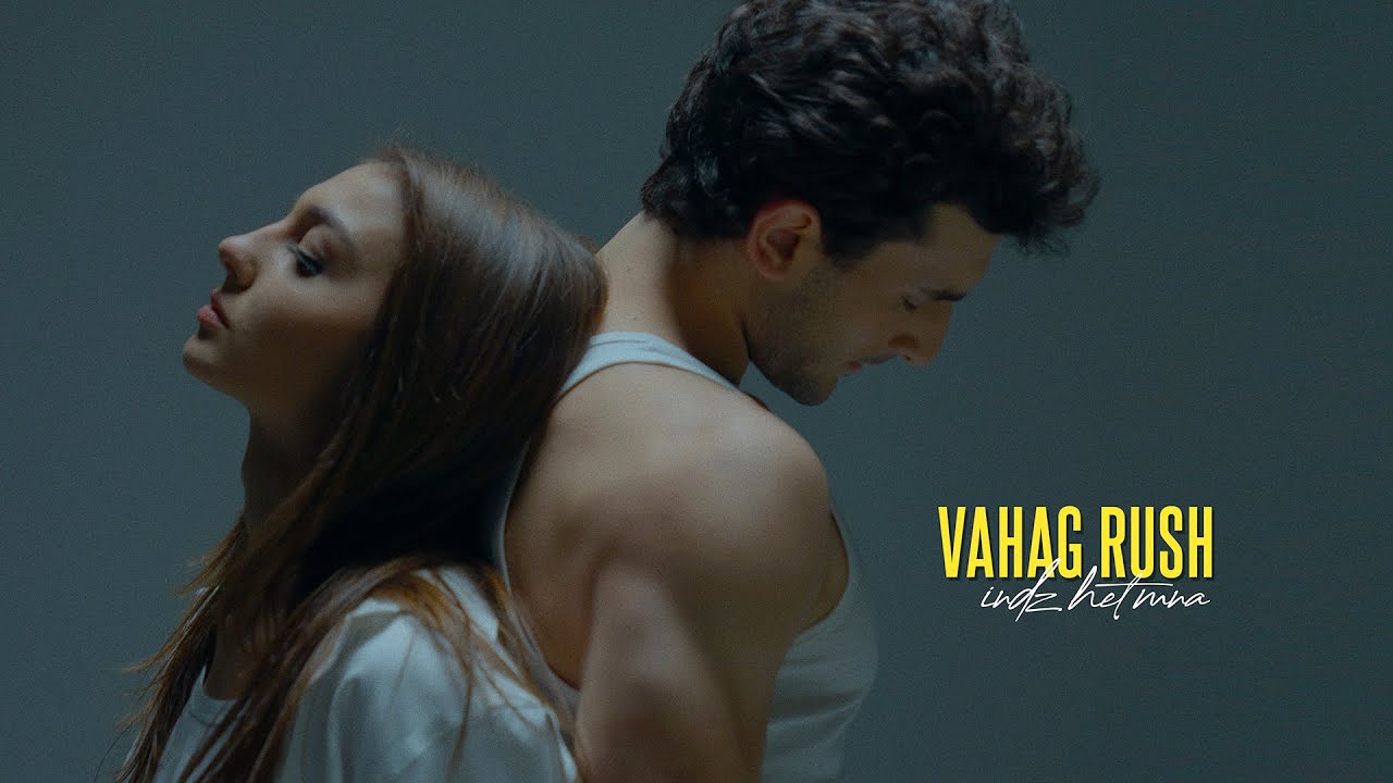 Vahag Rush - Ինձ Հետ Մնա | Indz Het Mna | Stay With Me