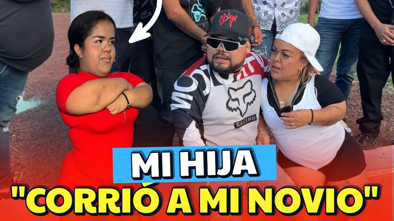 “Le conseguí Papá nuevo a mi hija la Chapis… ESTÁ MUY ENOJADA”