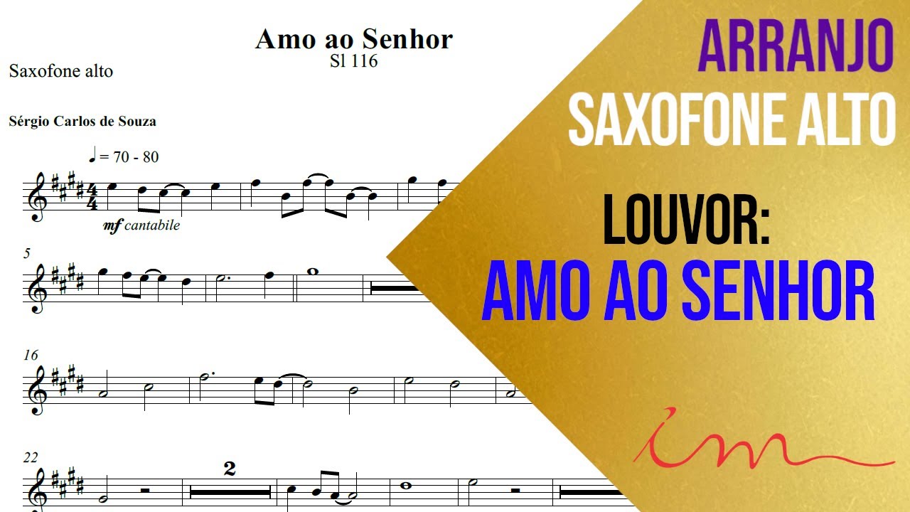 ARRANJO: Amo ao Senhor - Saxofone Alto (ICM) 🎷