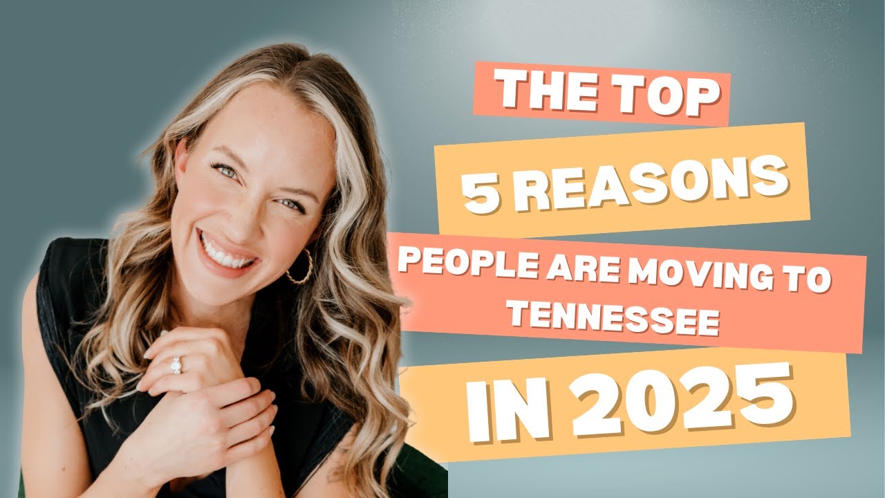 Top 5 Reasons People are Moving to Tennessee 2025