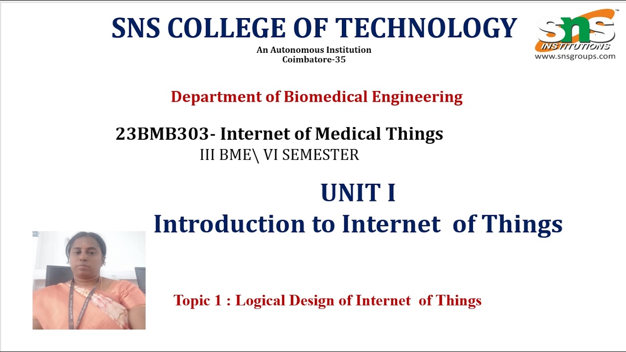 Logical design of IoT Part 1 l Internet of Medical Things l SNS Institutions