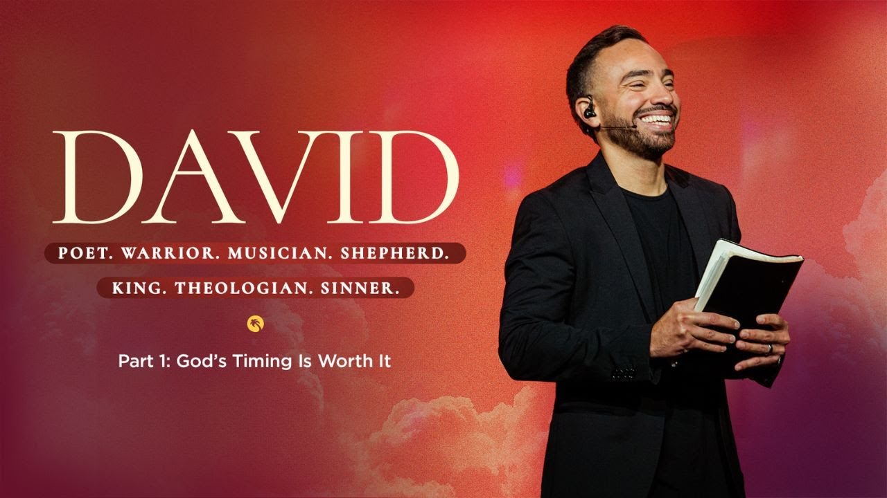 DAVID II Part 1: God’s Timing Is Worth It