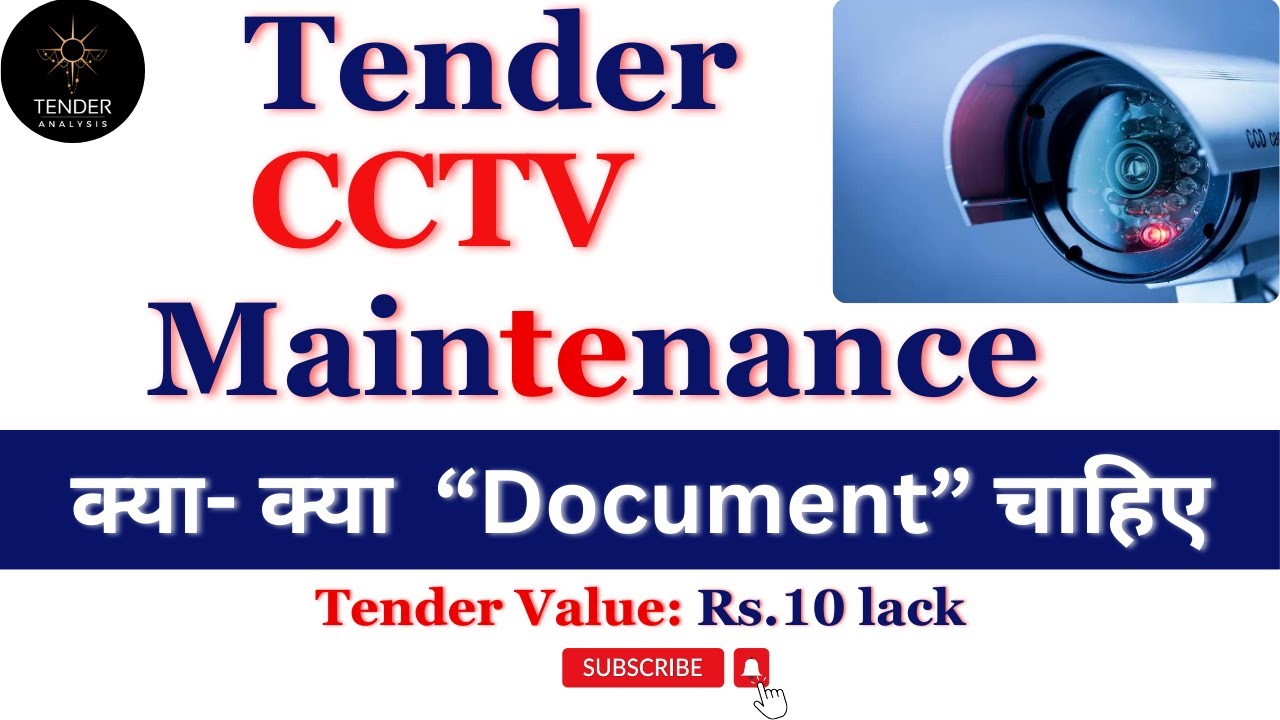 CCTV Maintenance Tender II CCTV Camera Operation & Maintenance work II CCTV Camera Maintenance Work