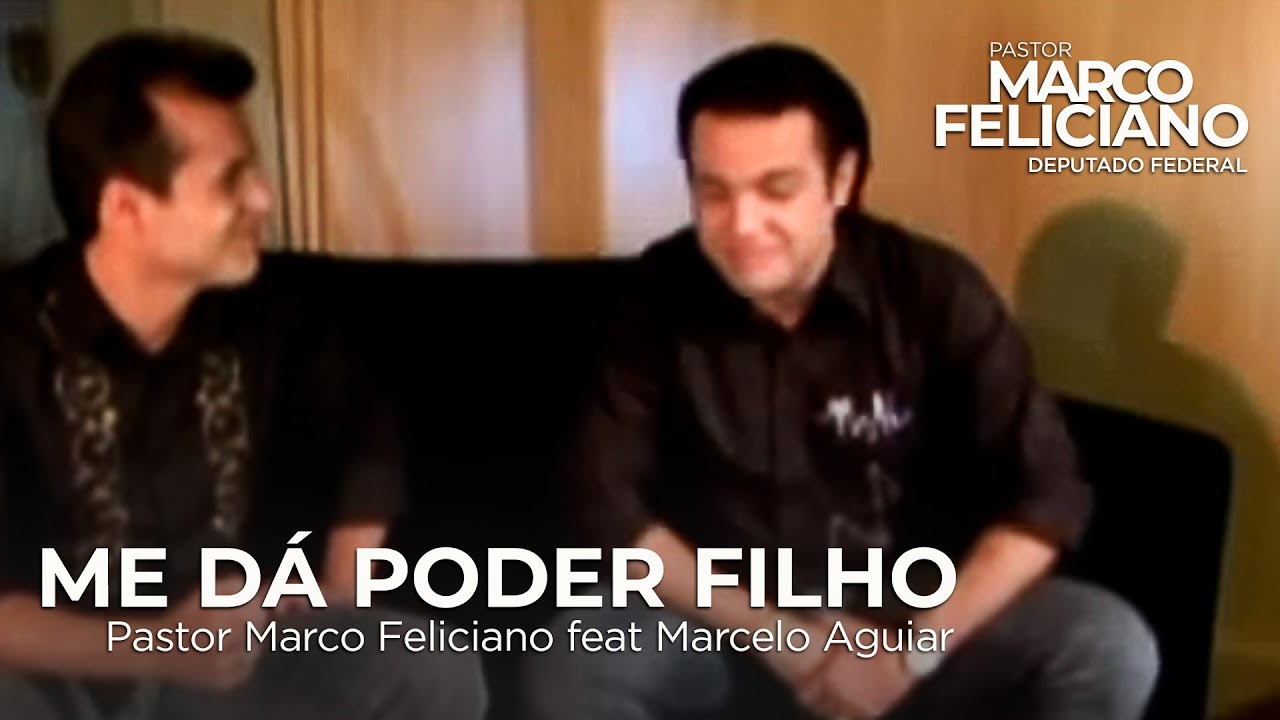 Marco Feliciano - Me Dá Poder Filho (Official Music Video)