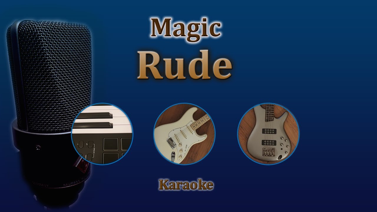 Rude - Magic (Karaoke)
