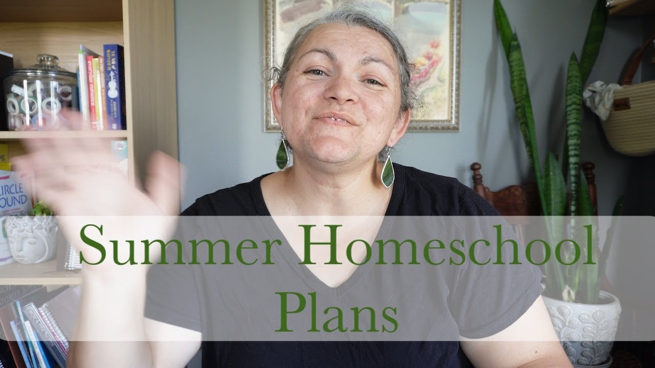 Summer 2025 Homeschool Routine and Update