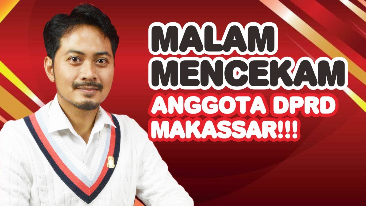 KESAKSIAN DR  UDIN SAPUTRA, ANGGOTA DPRD MAKASSAR DI MALAM DETIK-DETIK JELANG GEDUNG DEWAN TERBAKAR.