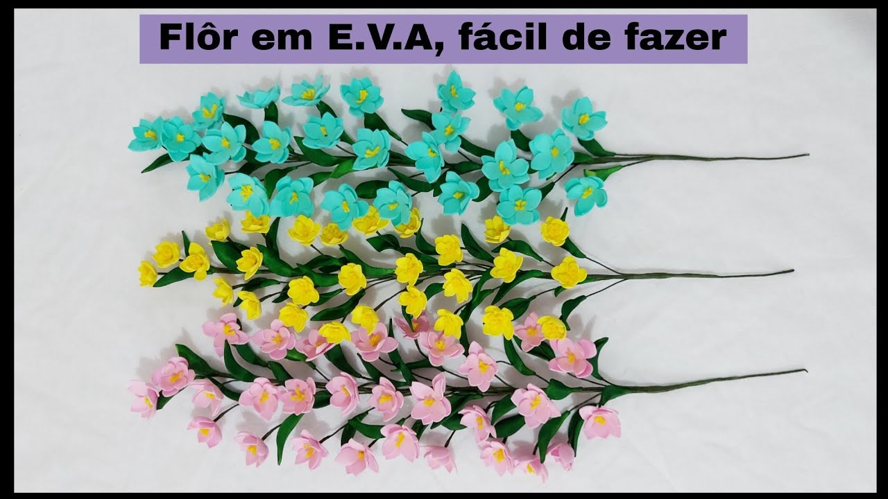Como fazer flôr em E.V.A, (complemento para arranjos)