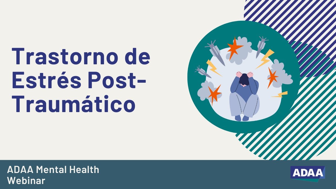 Trastorno de Estr&eacute;s Post-Traum&aacute;tico/PTSD - Spanish Psychoeducational Video