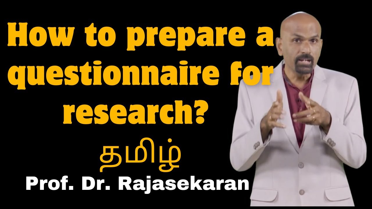 How to prepare a questionnaire for research | ஆராய்ச்சிக்கான கேள்வித்தாளை எவ்வாறு தயாரிப்பது | தமிழ்