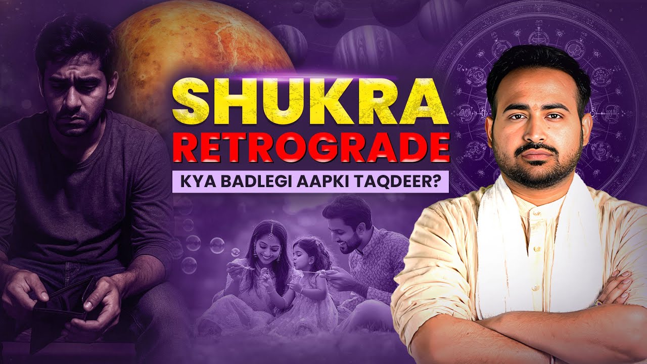 Shukra Vakri | Retrograde Venus Effects In 12 Houses | Complete Guide By Astro Arun Pandit
