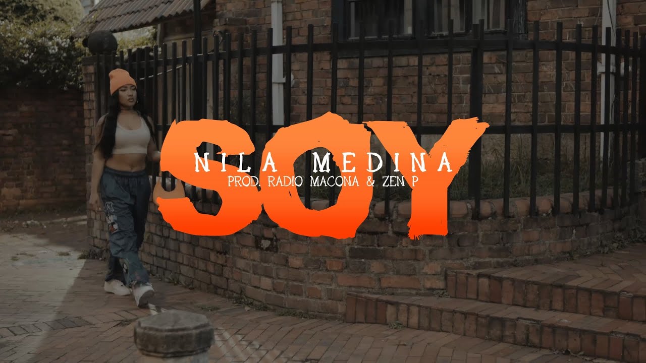 NILA MEDINA - SOY (PROD. RADIO MACOÑA & ZEN P) 