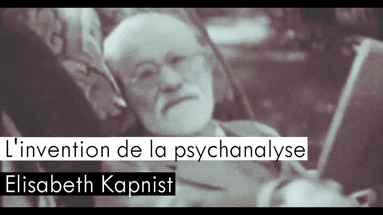 Elisabeth Kapnist - L'invention de la psychanalyse (1997)