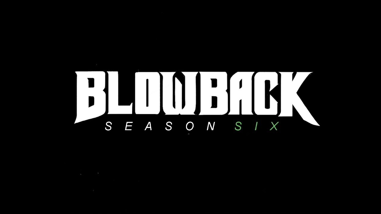 Blowback Season 6 | TRAILER