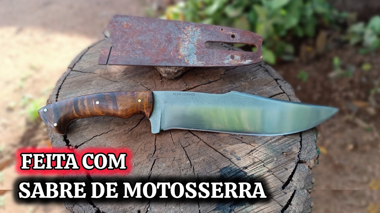 FACA DE SABRE DE MOTOSSERRA, DA FERRUGEM AO LUXO, DICAS ÚTEIS 