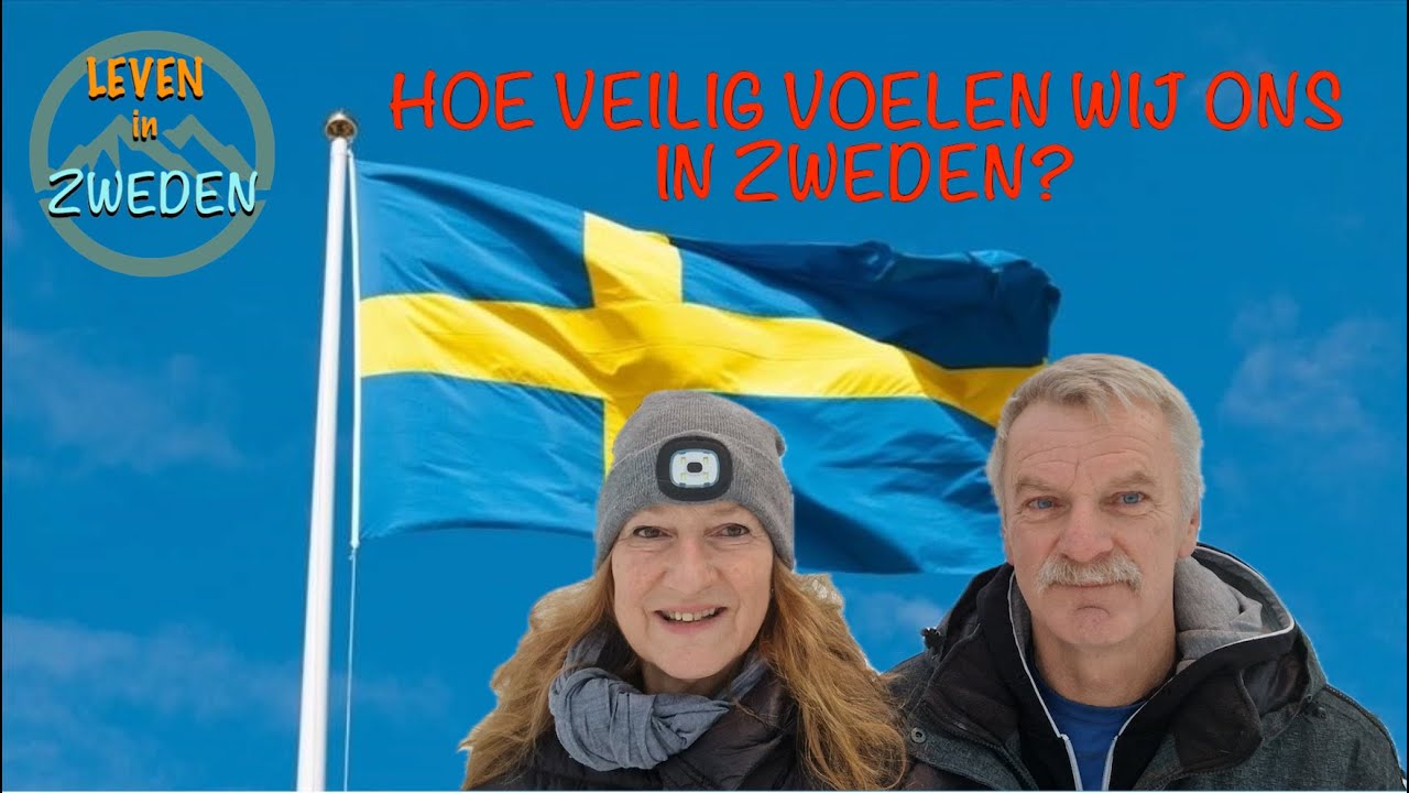 HOE VEILIG VOELEN WIJ ONS IN ZWEDEN