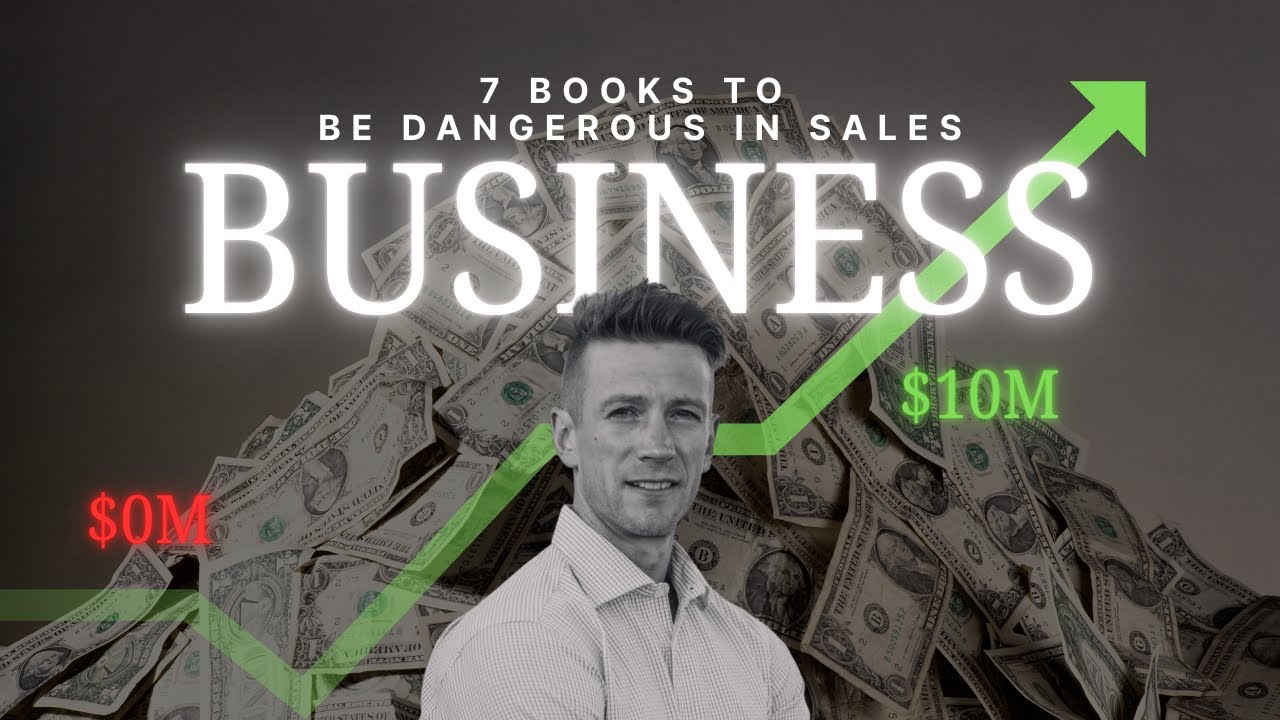 7 Books to be Dangerous in Sales and Business