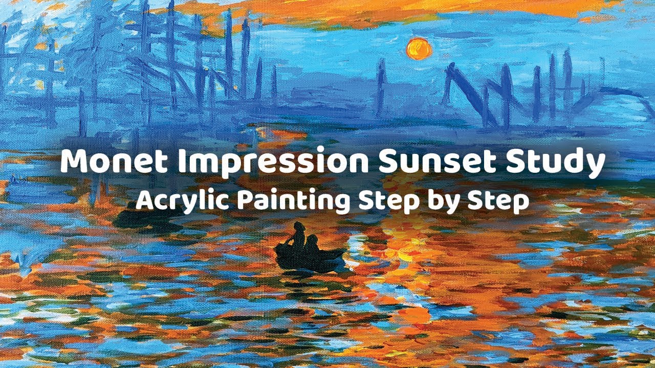 Impression, Sunrise- Monet Seascape Acrylic Study - Step by Step Painting Process- Painting Tutorial