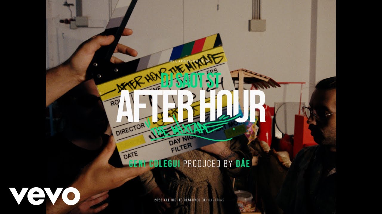 DJ Saot ST, Geni Colegui, Dáe - GENI COLEGUI #32 AFTER HOUR THE MIXTAPE (Video Oficial)