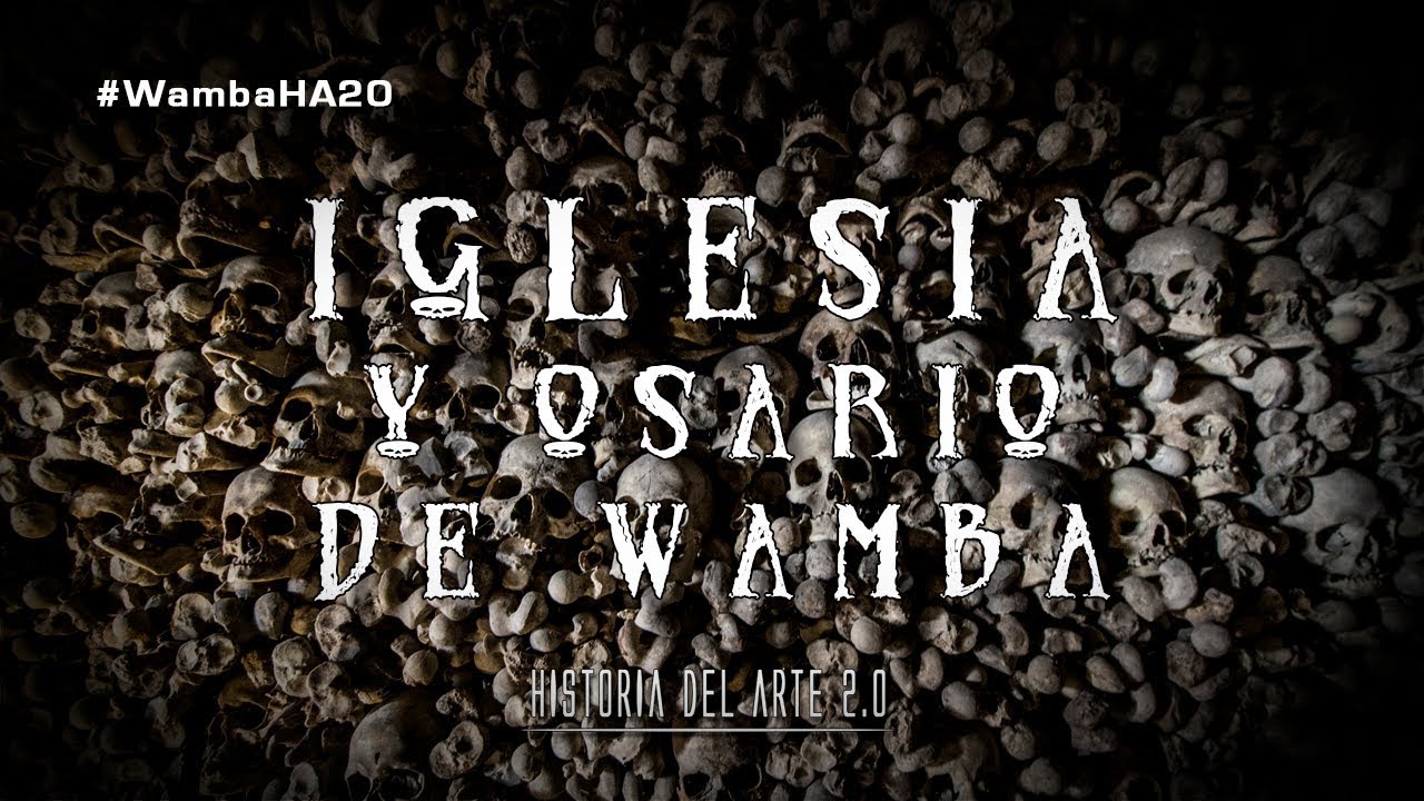 Historia del Arte 2.0 | Visitas culturales | Iglesia y Osario de Wamba