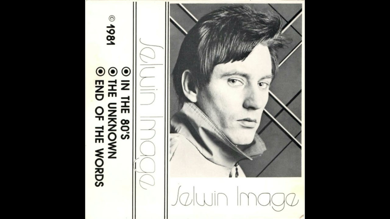 Selwin Image  - The Unknown (1981)