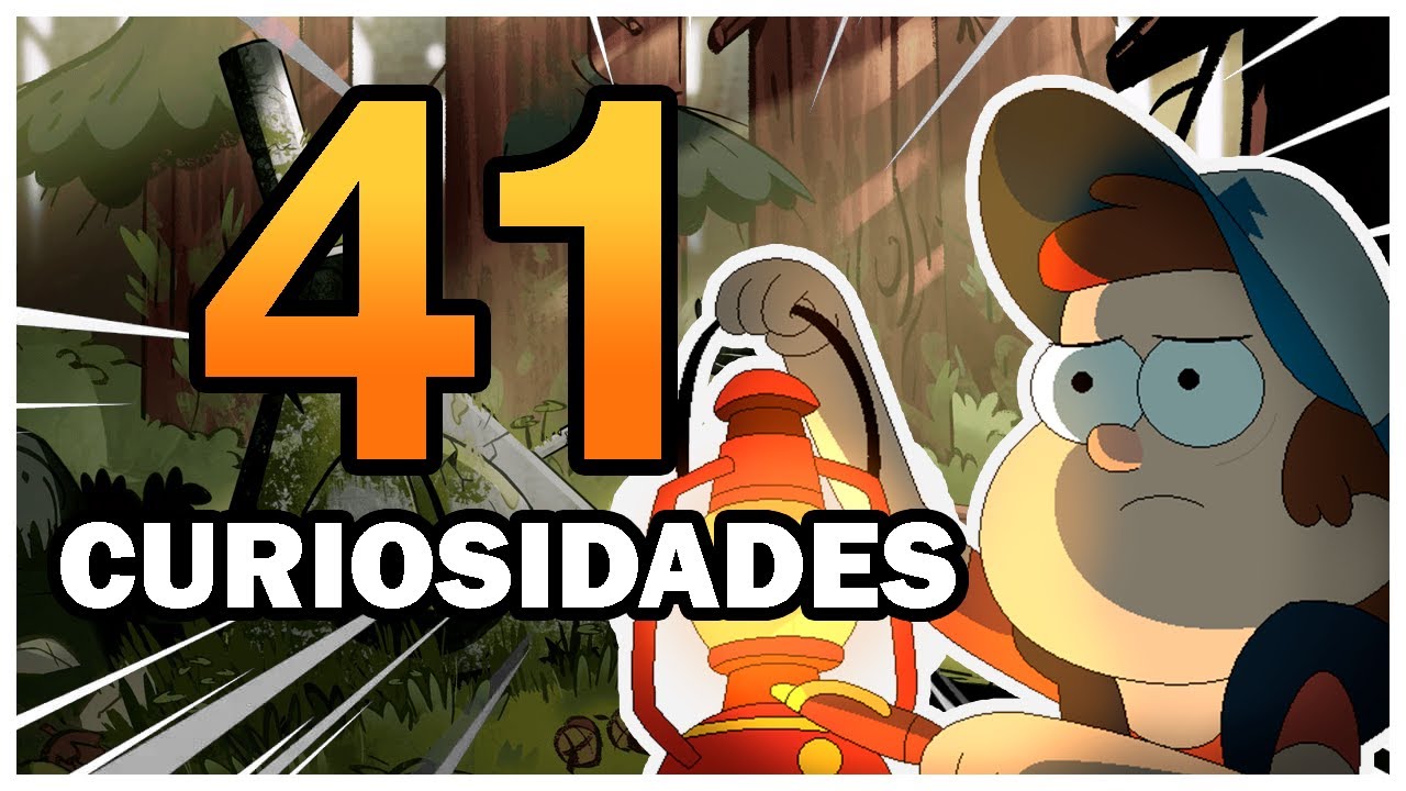 41 CURIOSIDADES sobre Gravity Falls