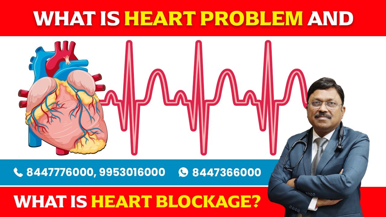 What is Heart problem and What is heart blockage? | Dr. Bimal Chhajer | Saaol