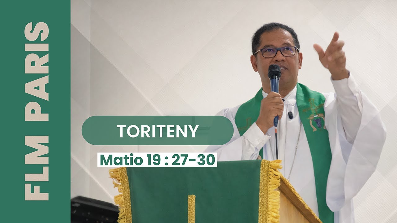 Toriteny 01/02/2026 | Matio 19 : 27-30 | Pasteur Edison Randriamalala
