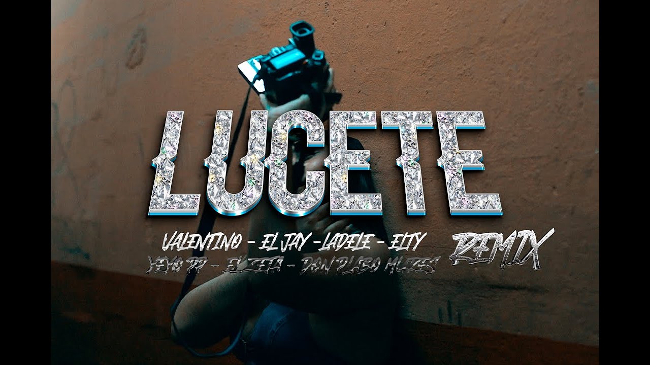 LUCETE RMX - El Jayy ft @valentinogrm @ElZetaPty @ladelepa_ @EltyMaG @elyeyodelapp @donpablomures