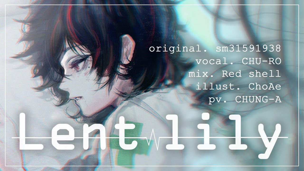 Lent Lilyㅣcover by CHURO